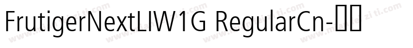 FrutigerNextLIW1G RegularCn字体转换